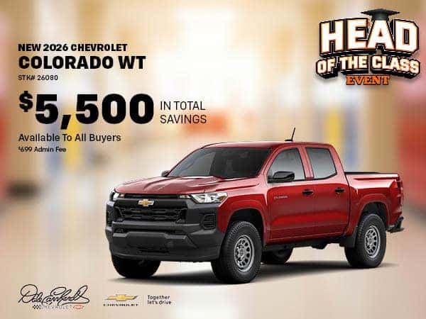 Get Up To $5,500 In Total Savings on a New 2026 Chevy Colorado WT!