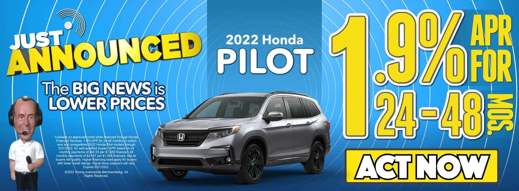 2022 Honda Pilot | 1.9% APR for 24-48 mos | Act Now