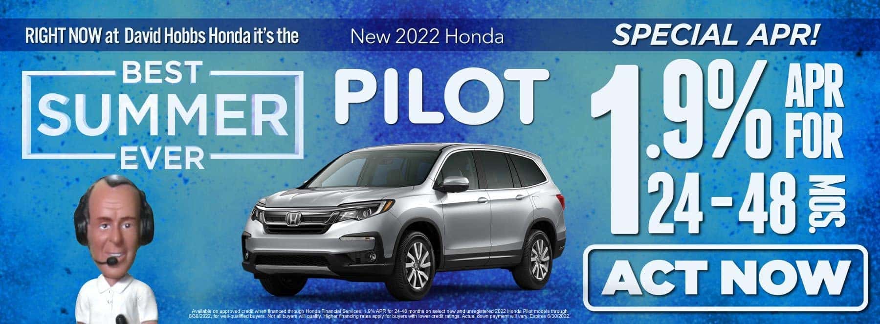 2022 Honda Pilot | 1.9% APR for 24-48 mos | Act Now