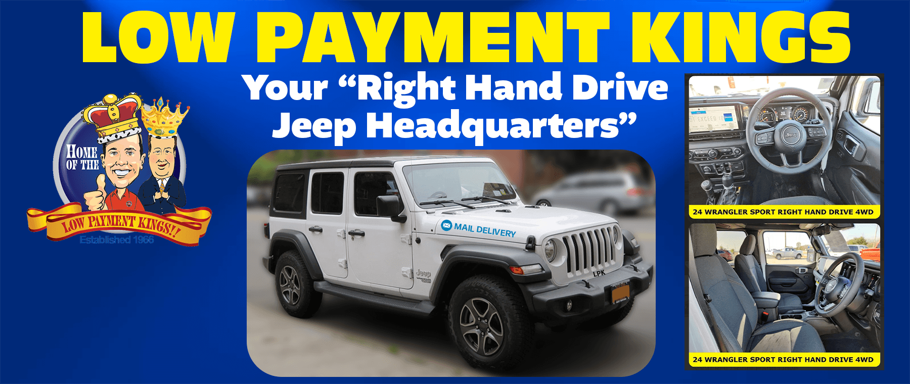 Right hand drive Wrangler with the Low Payment Kings