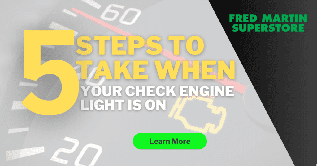 What to do when your Check Engine Light Comes On | Fred Martin Superstore