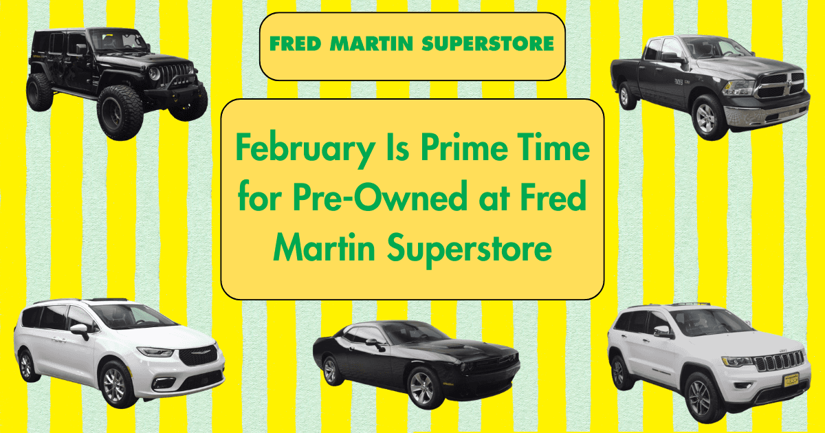 Pre-owned vehicles for sale at Fred Martin Superstore in Barberton, Ohio during February savings season