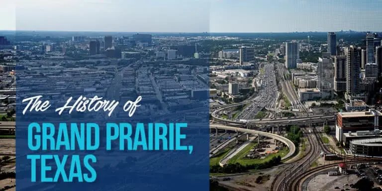 The History of Grand Prairie, TX | Graff Chevrolet