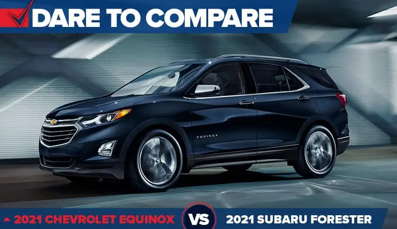 2021 Equinox vs. 2021 Subaru Forester | Grand Prairie, TX