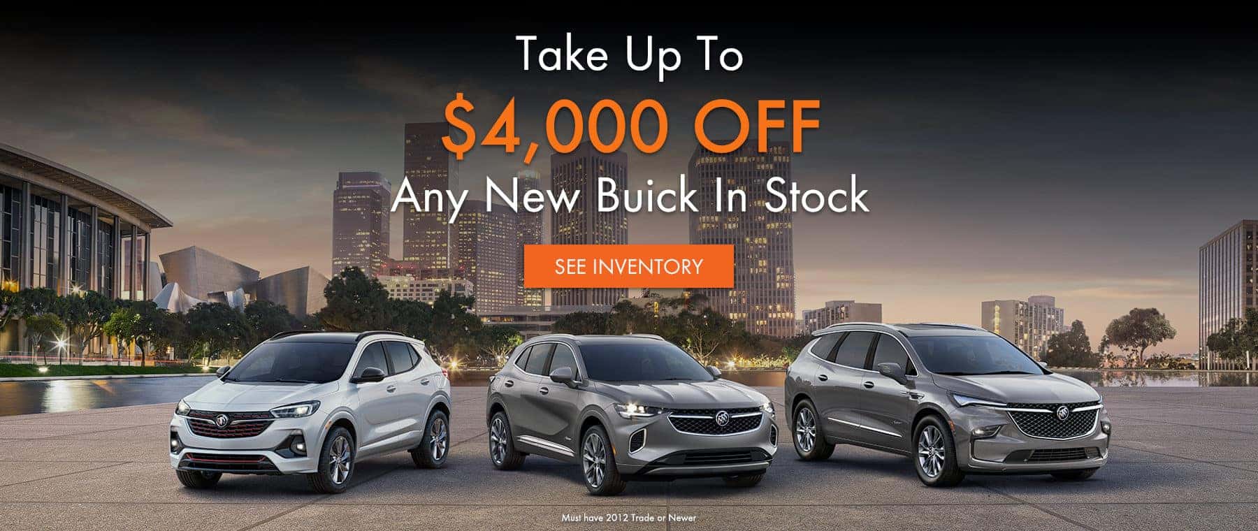 Take Up To $4,000 Off Any New Buick In Stock