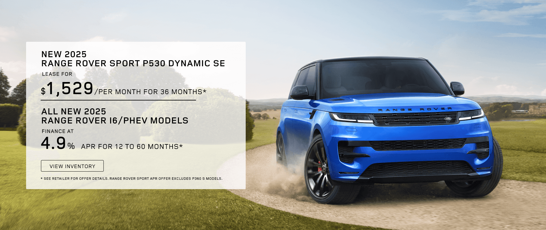 Lease a 2025 Range Rover Sport P530 Dynamic SE for $1529 a month for finance at 4.9% up to 60 months