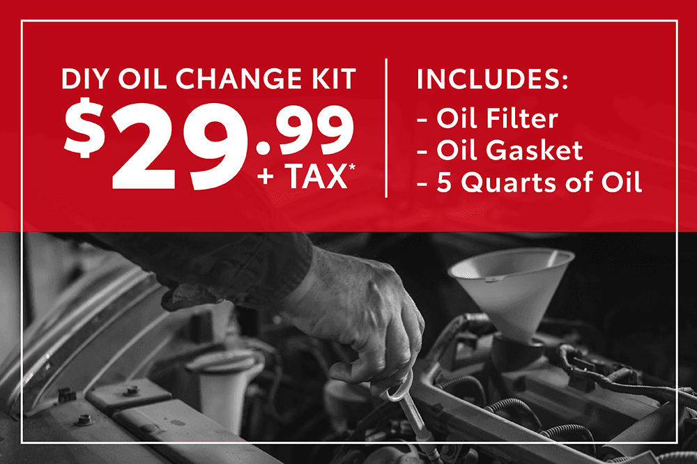DIY Oil Change Kit $29.99 + Tax Includes: - Oil Filter - Oil Gasket - 5 quarts of oil