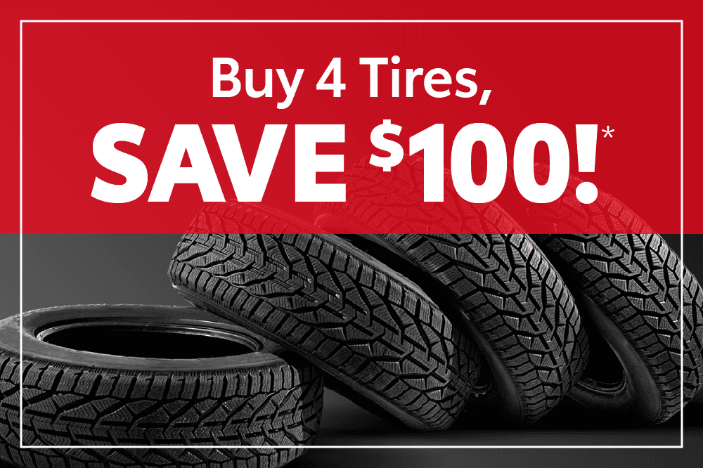 Buy 4 Tires, Save $100!