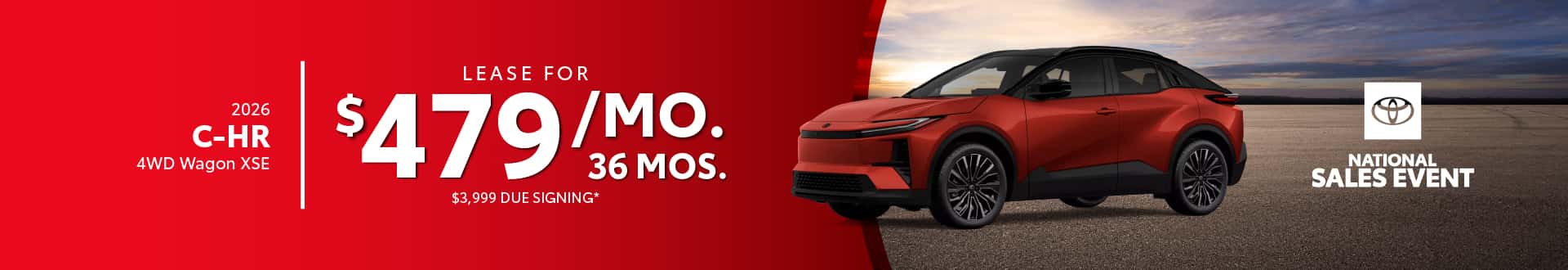 2026 C-HR 4WD Wagon XSE $479 per month lease 36 months $3,999 due at signing