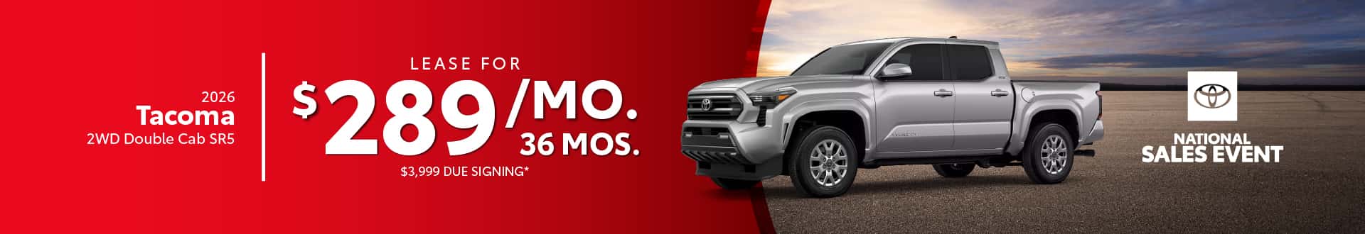 2026 Tacoma 2WD Double Cab SR5 $289 per month lease 36 months $3,999 due at signing