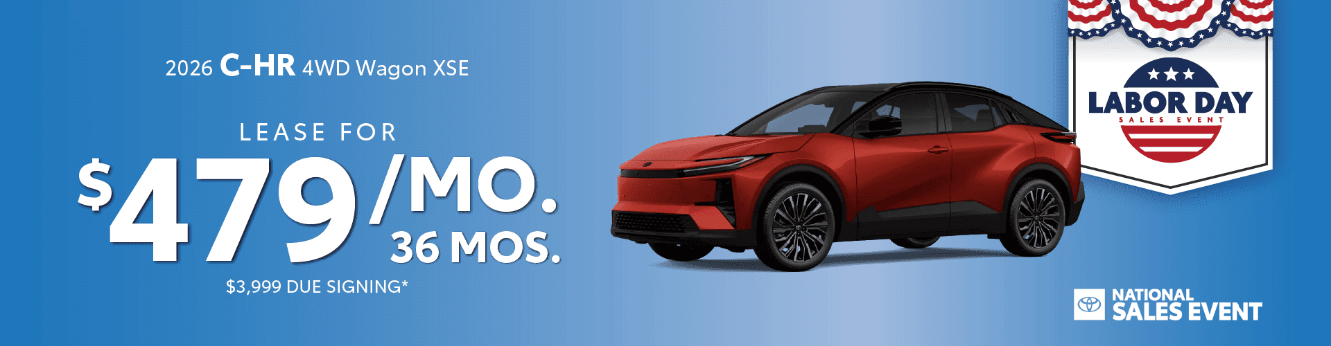 2026 C-HR 4WD Wagon XSE Lease for $479/mo 36 mos $3,999 due at signing