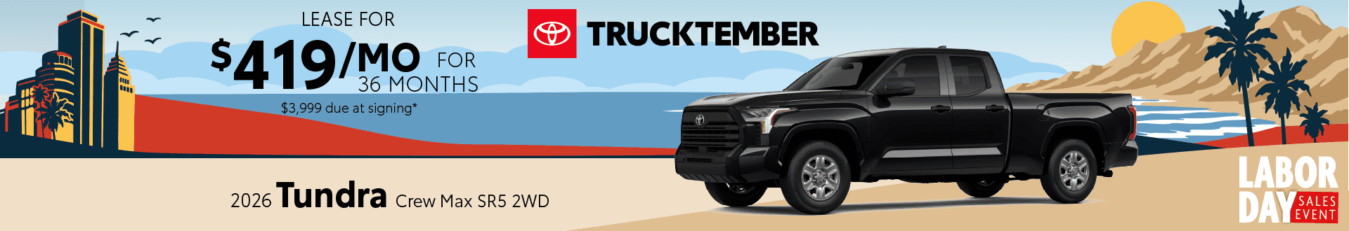 2026 Toyota Tundra Crew Max SR5 2WD: Lease for $419 per month lease/month for 36 months*