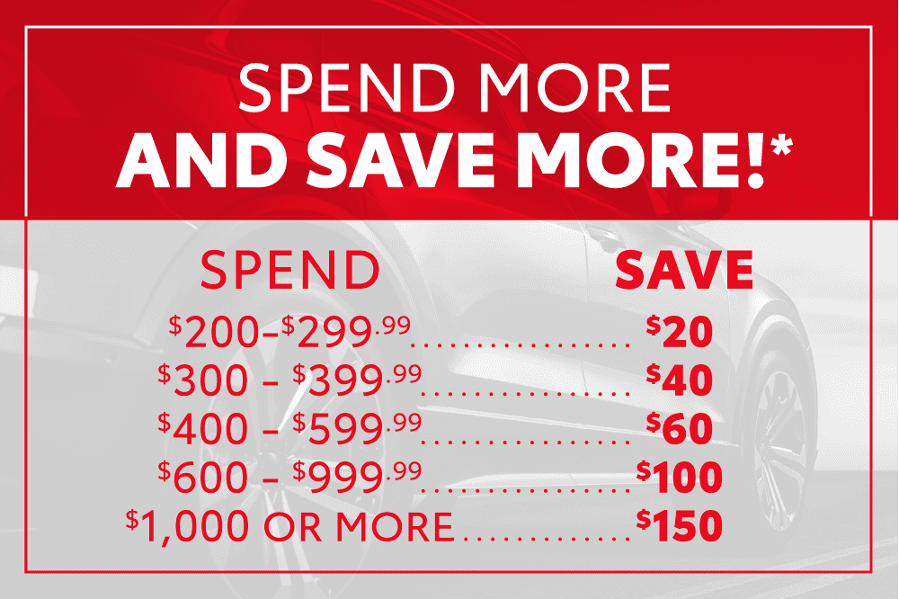 SPEND MORE AND SAVE MORE!