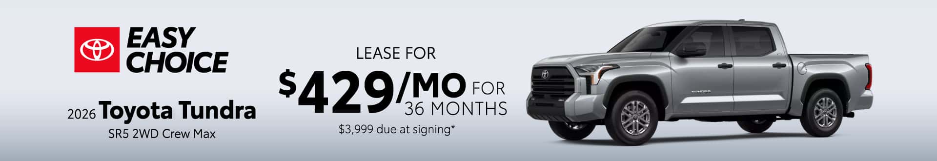 Toyota Tundra SR5 2WD Crew Max: Lease for $429/month for 36 months*