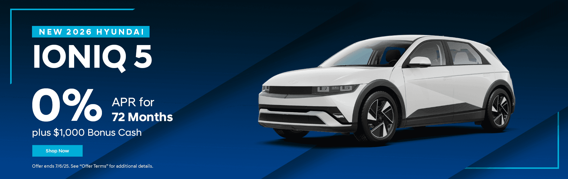 New 2026 Hyundai Ioniq 5 0% APR for 72 Months plus $1,000 Bonus Cash