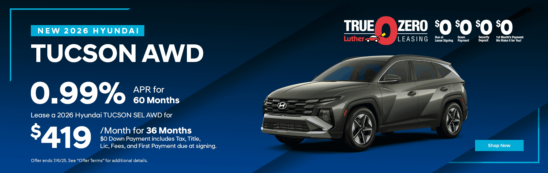 New 2026 Hyundai Tucson AWD 0.99% APR for 60 Months Lease a 2026 Hyundai TUCSON SEL AWD for $419 for 36 Months $0 Down Payment includes Tax, Title, Lic, Fees, and First Payment due at signing.