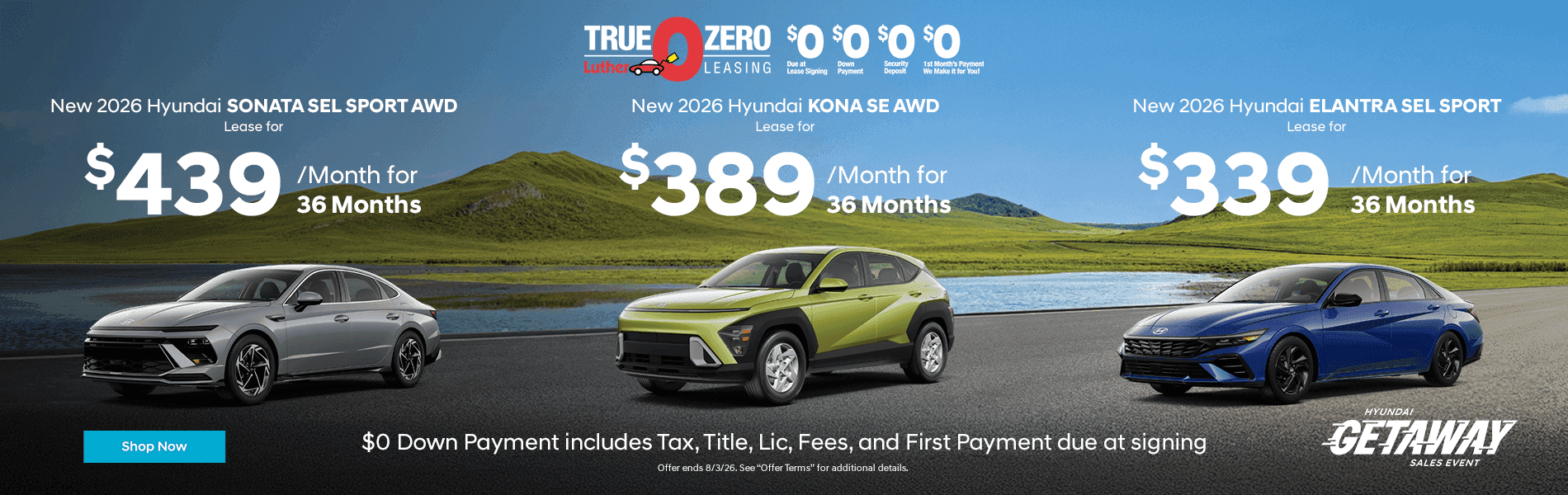 New 2026 Hyundai SONATA SEL Sport AWD Lease for $439 for 36 Months $0 Down Payment includes Tax, Title, Lic, Fees, and First Payment due at signing. New 2026 Hyundai KONA SE AWD Lease for $389 for 36 Months $0 Down Payment includes Tax, Title, Lic, Fees, and First Payment due at signing. New 2026 Hyundai ELANTRA SEL Sport Lease for $339 for 36 Months $0 Down Payment includes Tax, Title, Lic, Fees, and First Payment due at signing.