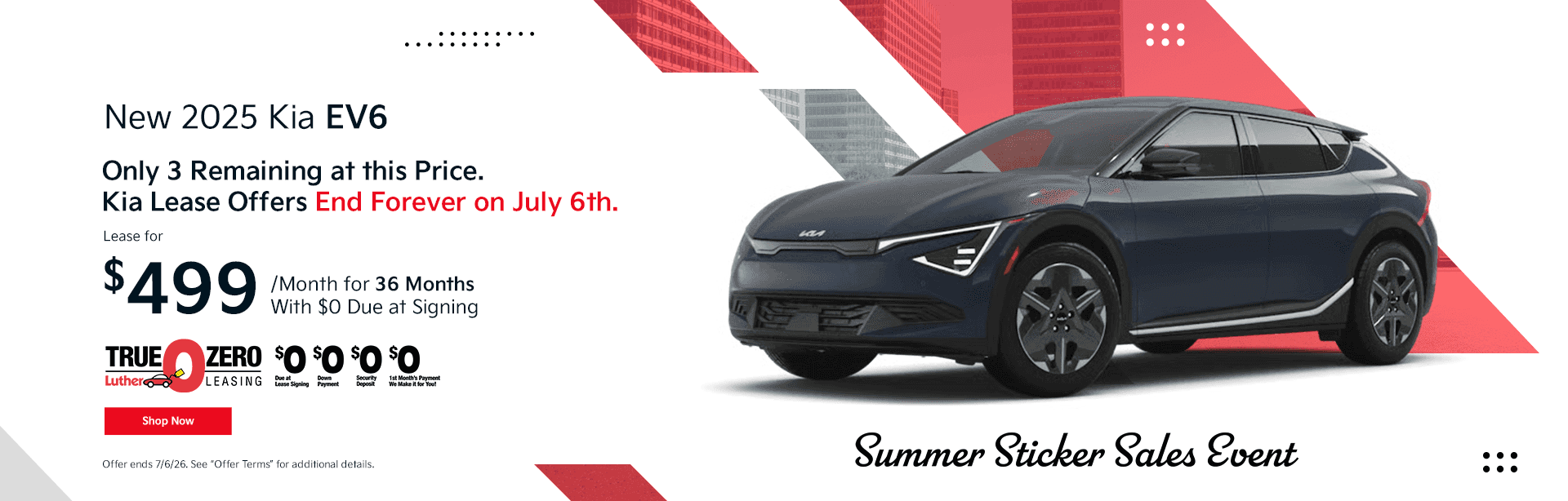 New 2025 Kia EV6 Subtext Only 3 Remaining at this Price. Kia Lease Offers End Forever on July 6th. Lease for $499/mo for 36 Months With $0 Down Payment
