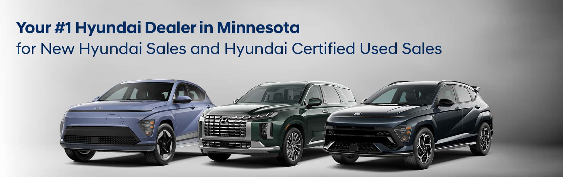 Your #1 Hyundai Dealer in Minnesota for New Hyundai Sales and Hyundai Certified Used Sales
