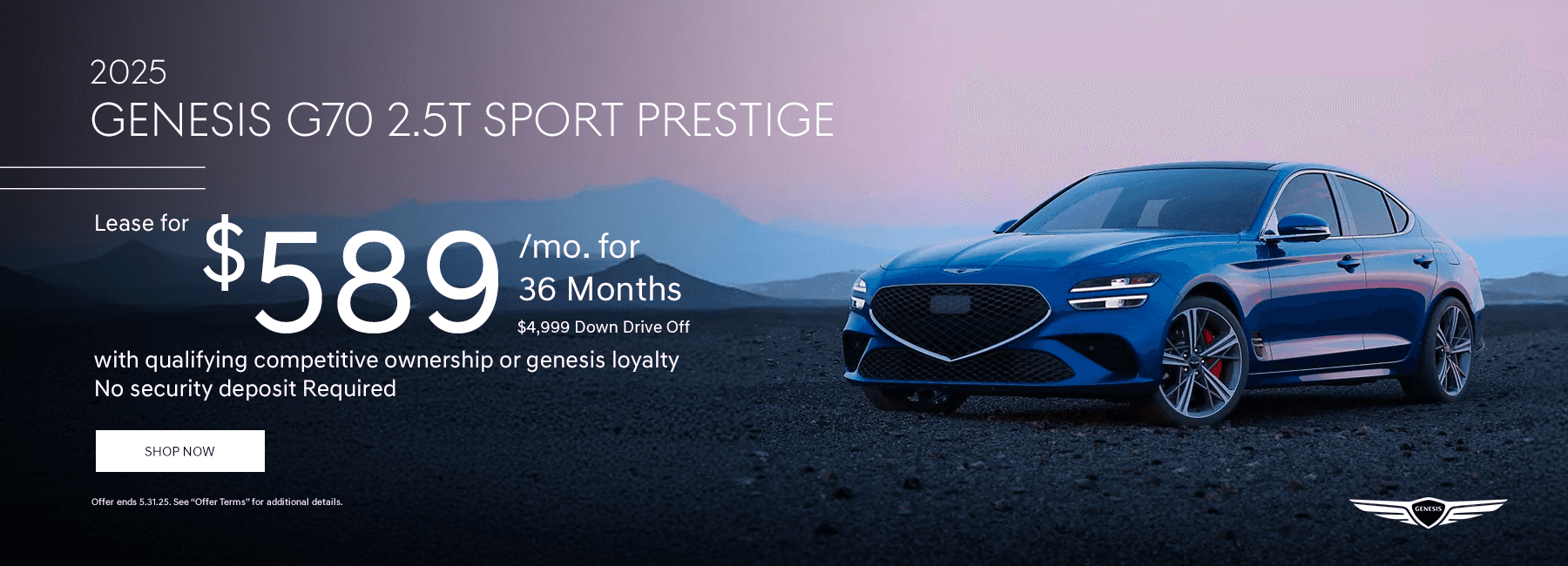 ew 2025 Genesis G70 2.5T SPORT PRESTIGE Subtext Lease for $589/mo. for 36 Months $4,999 Down Drive Off with qualifying competitive ownership or genesis loyalty No security deposit Required