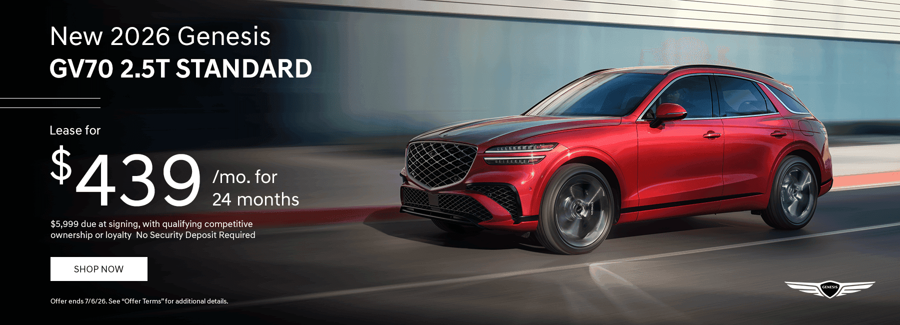 New 2026 Genesis GV70 2.5T Lease for $439/month for 24 Months $5,999 due at signing, with qualifying competitive ownership or loyalty No Security Deposit Required