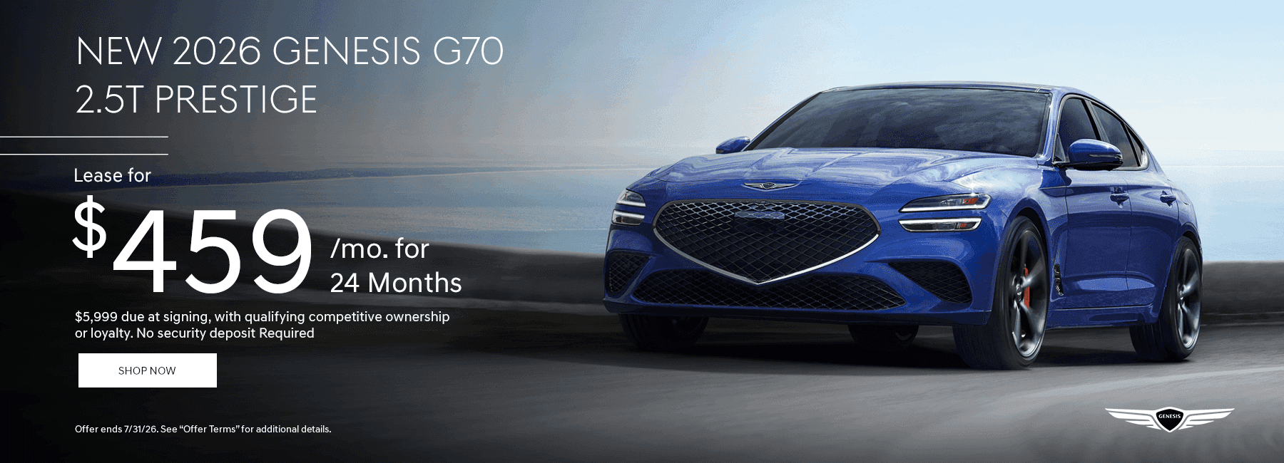 New 2026 Genesis G70 2.5T Prestige Lease for $459/month for 24 Months $5,999 due at signing, with qualifying competitive ownership or loyalty No Security Deposit Required