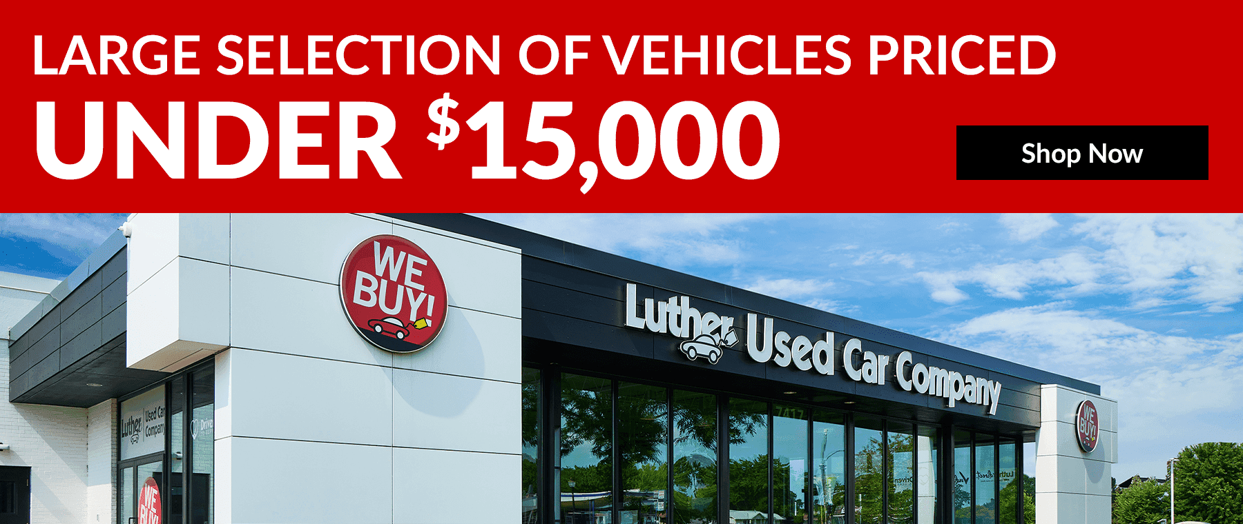 LARGE SELECTION OF VEHICLES PRICED UNDER $15,000