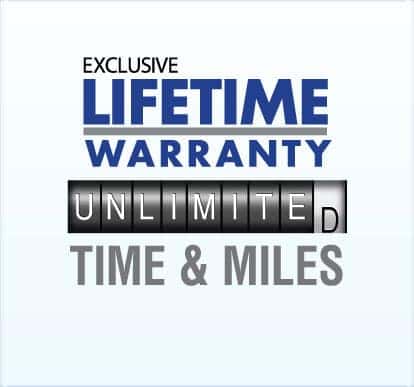 Exclusive Lifetime Warranty - Unlimited time and miles