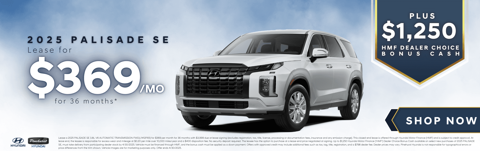 2025 Palisade SE - $369/mo for 36 Months* + $1,250 dealer choice bonus cash with disclaimer