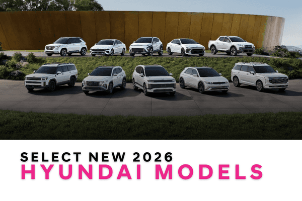 <center><strong>Select New 2026 Hyundai Models</strong></center>