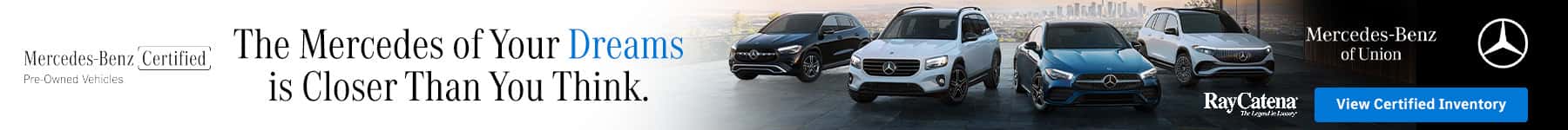 The Mercedes of Your Dreams is Closer Than You Think.