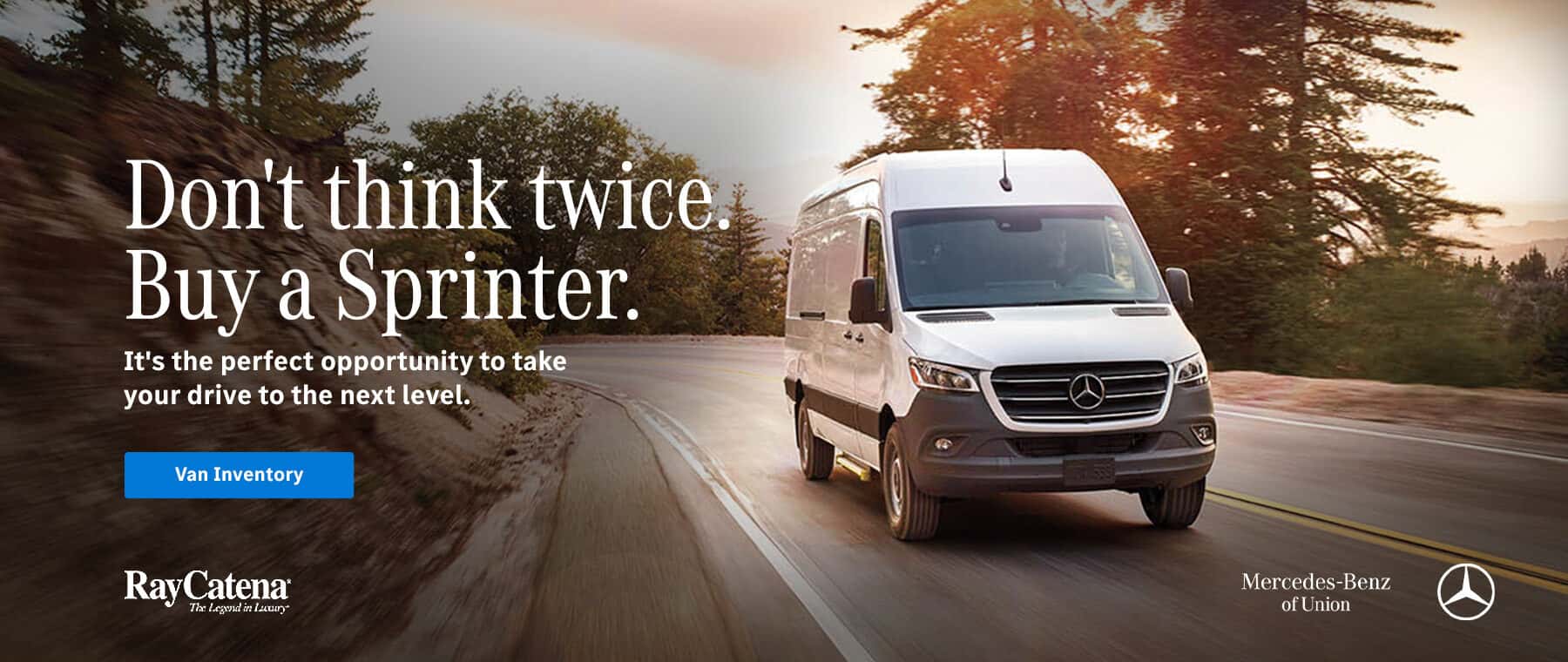 Don't think twice. Buy a Sprinter.