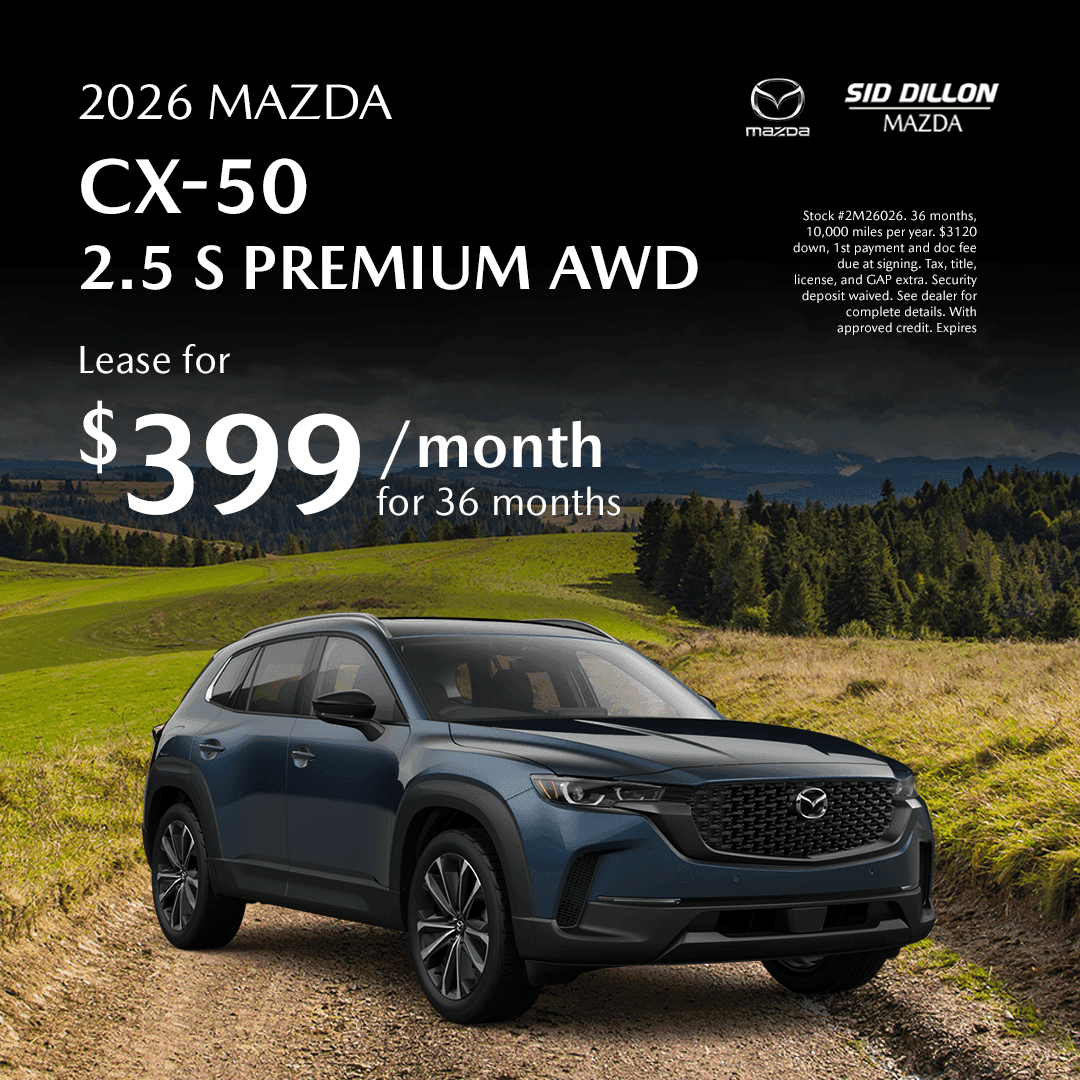Sid Dillon Mazda of Fremont June lease offer for a 2026 Mazda CX-50 2.5 S Premium AWD at $399 per month for 36 months