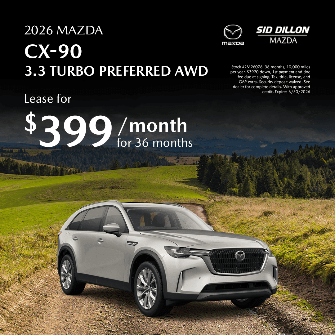 Sid Dillon Mazda of Fremont June lease offer for a 2026 Mazda CX-90 3.3 Turbo Preferred AWD at $399 per month for 36 months