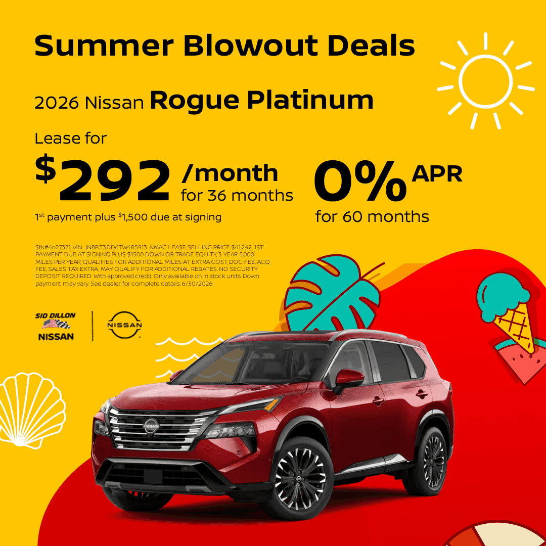 Sid Dillon Nissan of Lincoln June lease offer for a 2026 Nissan Rogue Platinum for $292 per month for 36 months with first payment plus $1,500 due at signing or 0% APR for 60 months