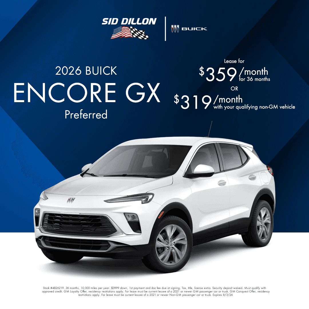 Sid Dillon Buick of Lincoln July offer for a 2026 Buick Encore GX Preferred, lease for $359 per month for 36 months or $319 per month with qualifying non-GM vehicle, stock #4B26219