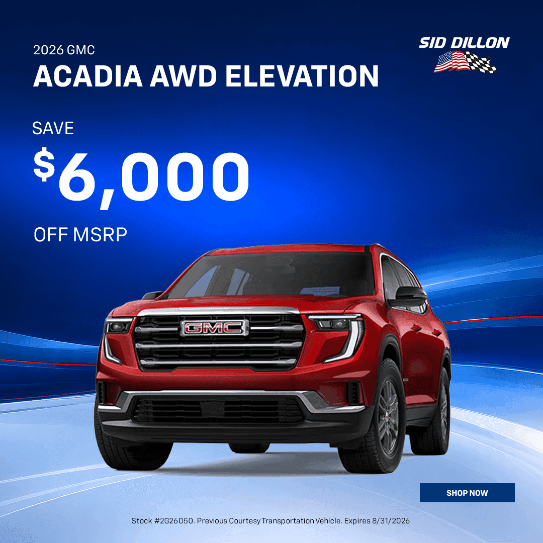 Sid Dillon Buick GMC of Fremont August offer for a red 2026 GMC Acadia AWD Elevation with $6,000 savings off MSRP