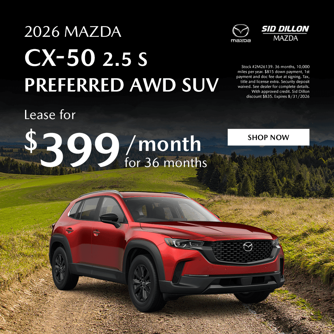 Sid Dillon Mazda of Fremont August lease offer for a red 2026 Mazda CX-50 2.5 S Preferred AWD at $399 per month for 36 months