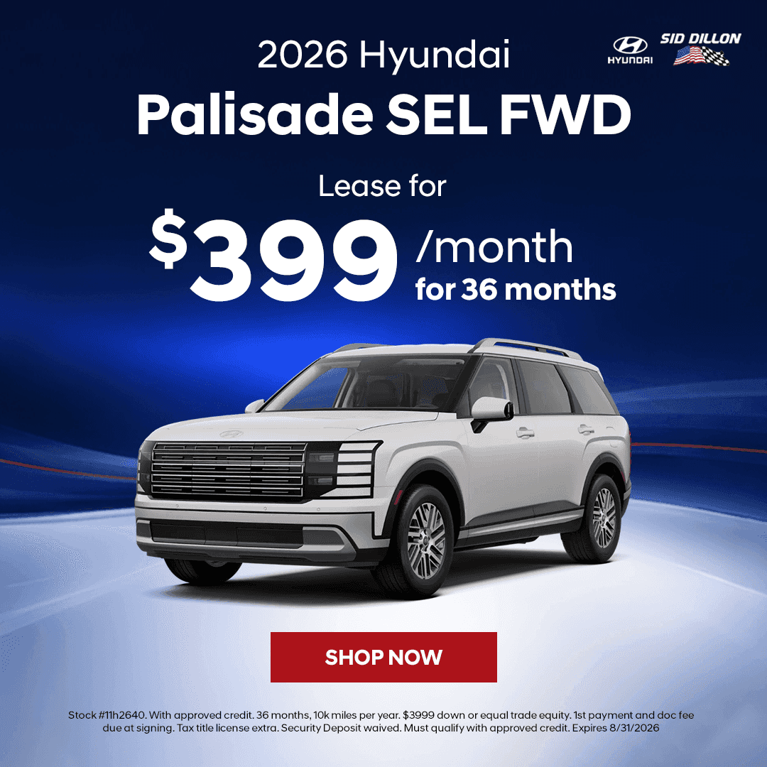 August 2026 Hyundai Palisade SEL FWD lease offer for $399 per month for 36 months at Sid Dillon Hyundai of Lincoln