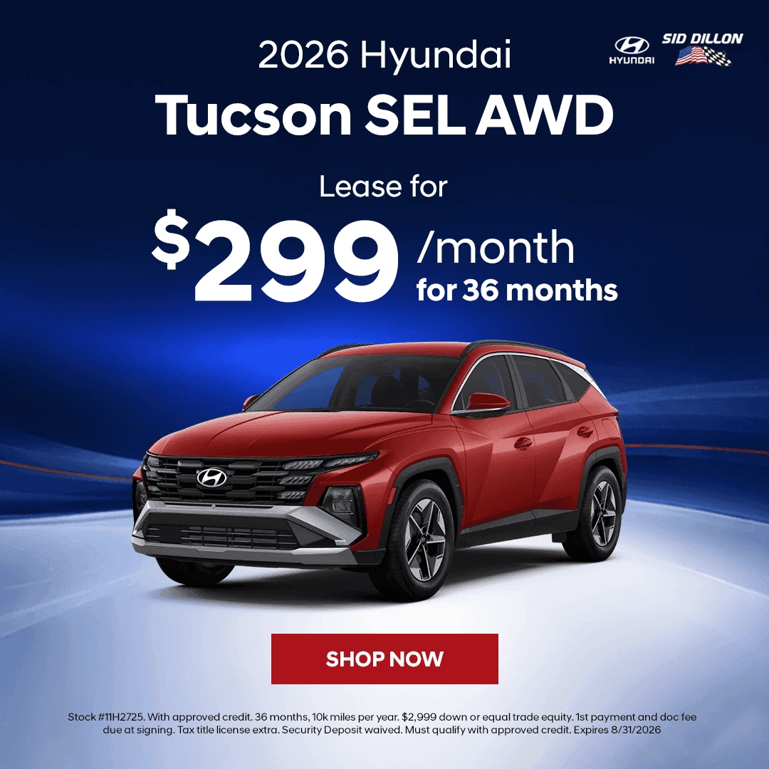 August 2026 Hyundai Tucson SEL AWD lease offer for $299 per month for 36 months at Sid Dillon Hyundai of Lincoln