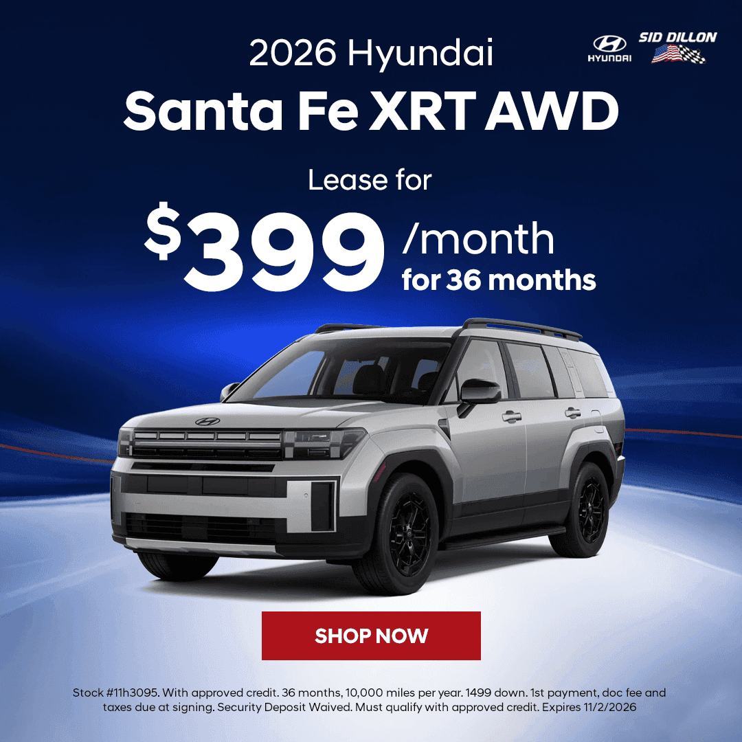 October 2026 Hyundai Santa Fe XRT AWD lease offer for $399 per month for 36 months at Sid Dillon Hyundai of Lincoln