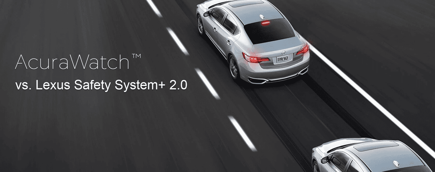 AcuraWatch™ vs. Lexus Safety System+ 2.0